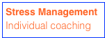 Stress Management
Individual coaching